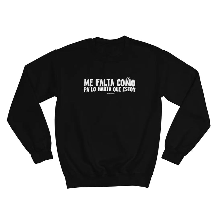 comprar-Sudadera Me falta coño pa lo harta que estoy-wondernastic