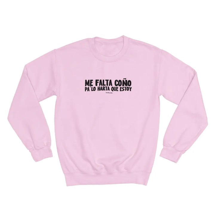 comprar-Sudadera Me falta coño pa lo harta que estoy-wondernastic