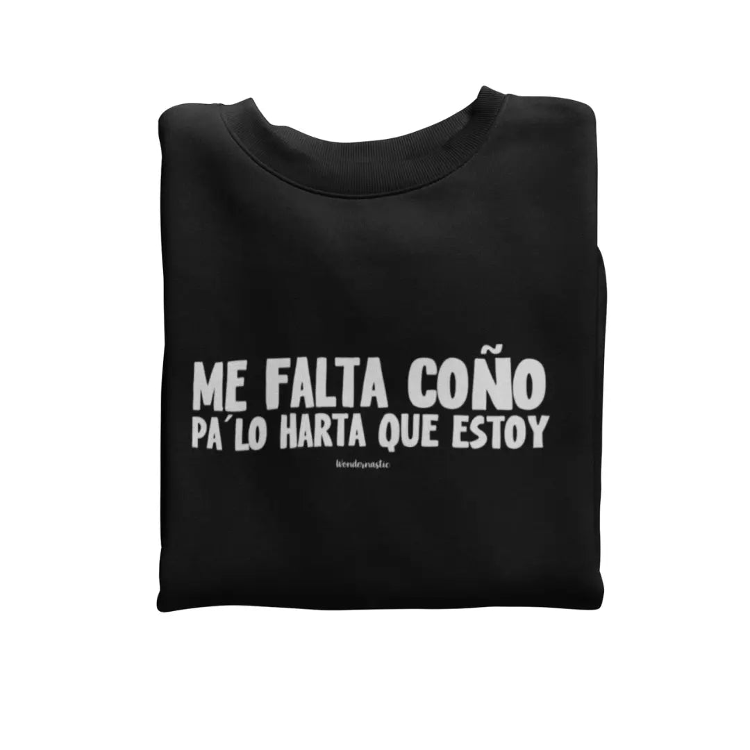 comprar-Sudadera Me falta coño pa lo harta que estoy-wondernastic