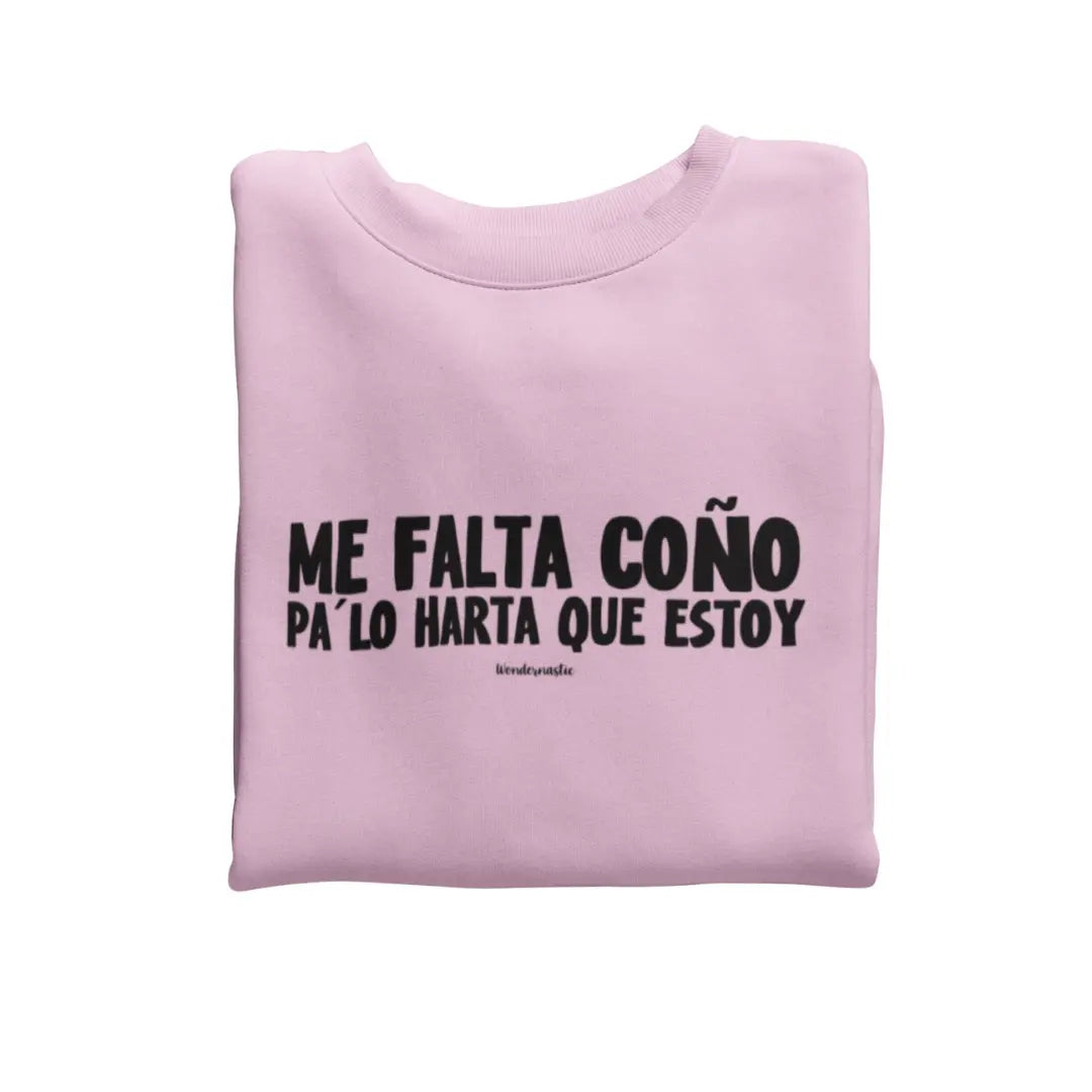 comprar-Sudadera Me falta coño pa lo harta que estoy-wondernastic