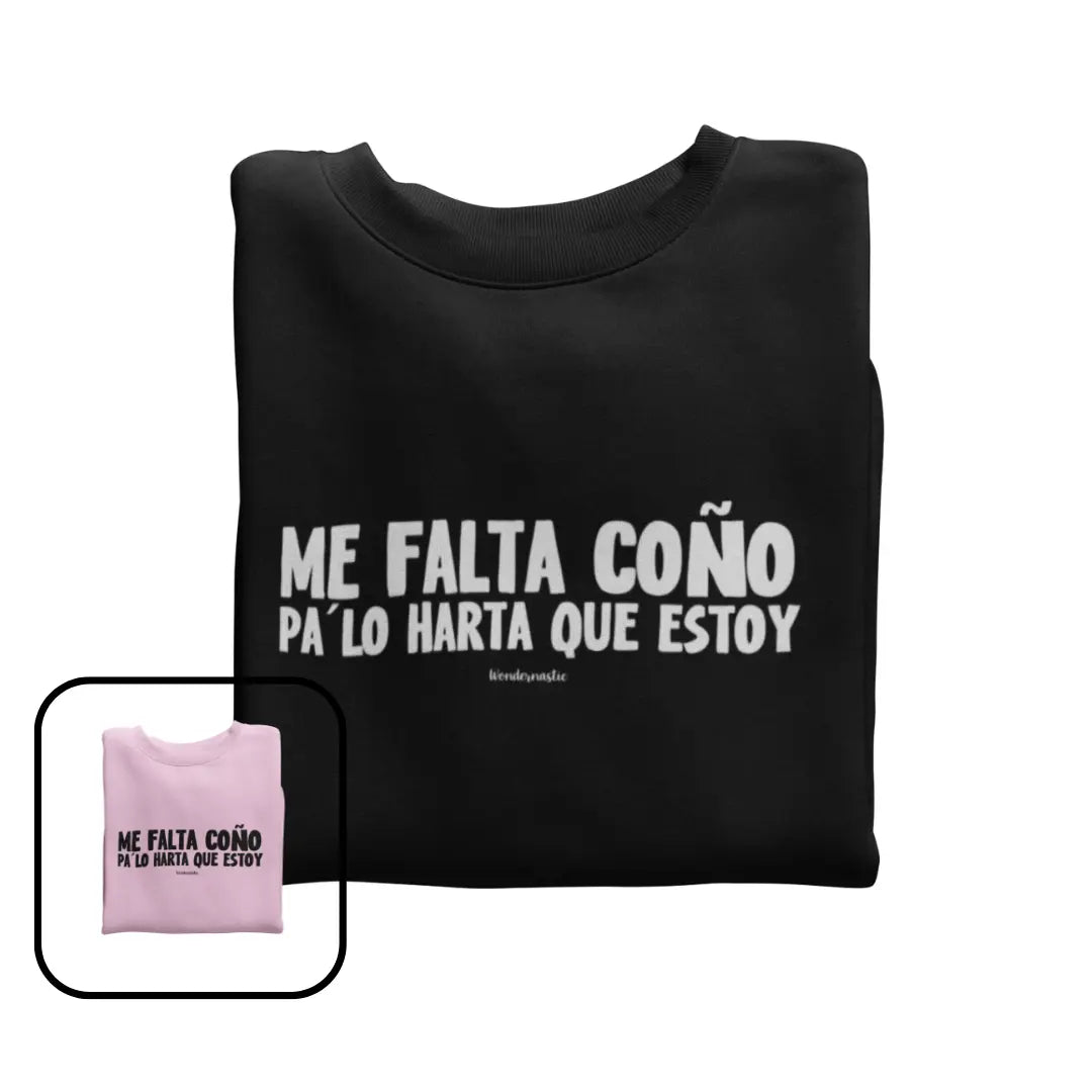 comprar-Sudadera Me falta coño pa lo harta que estoy-wondernastic