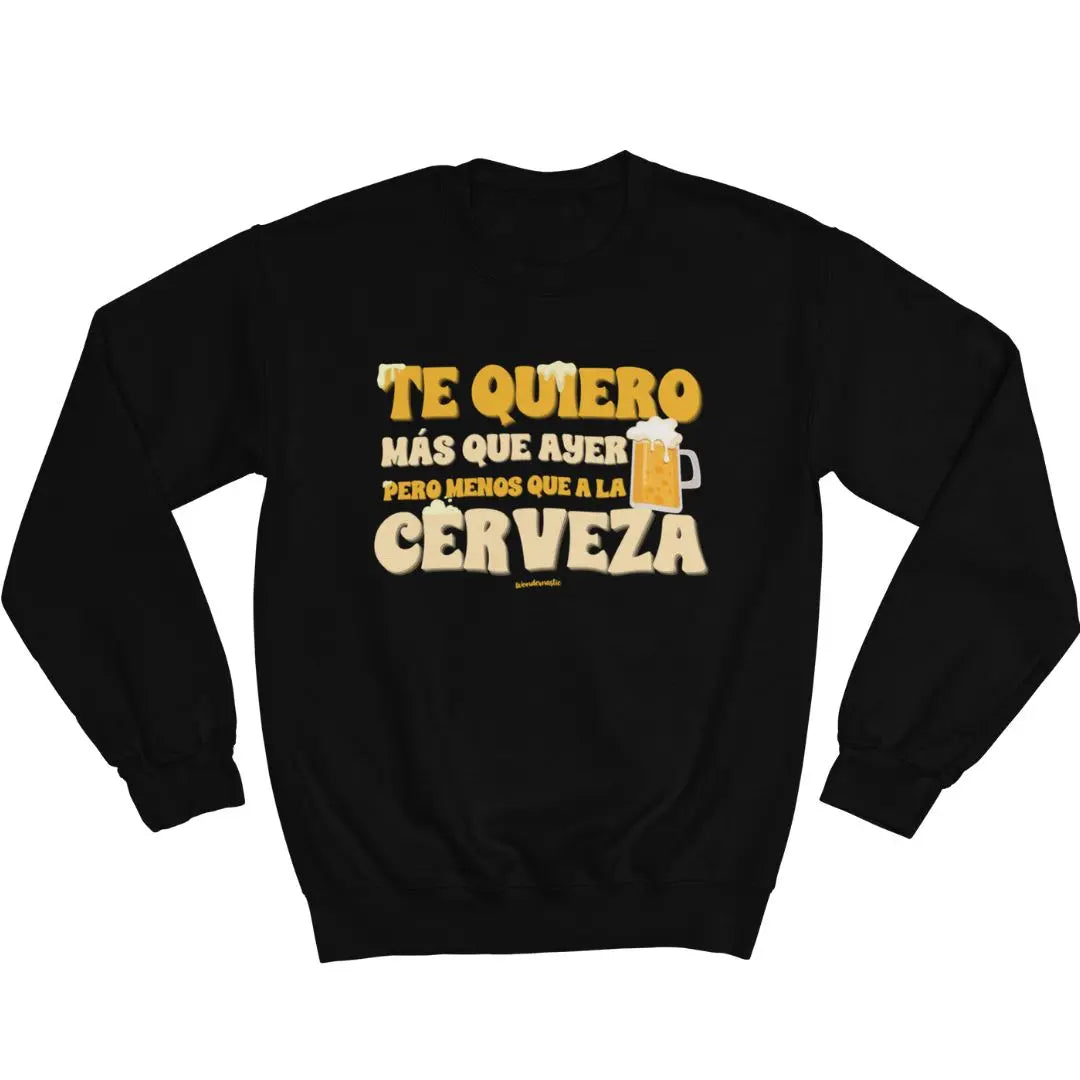 comprar-Sudadera Te quiero más que ayer, pero menos que a la cerveza-wondernastic