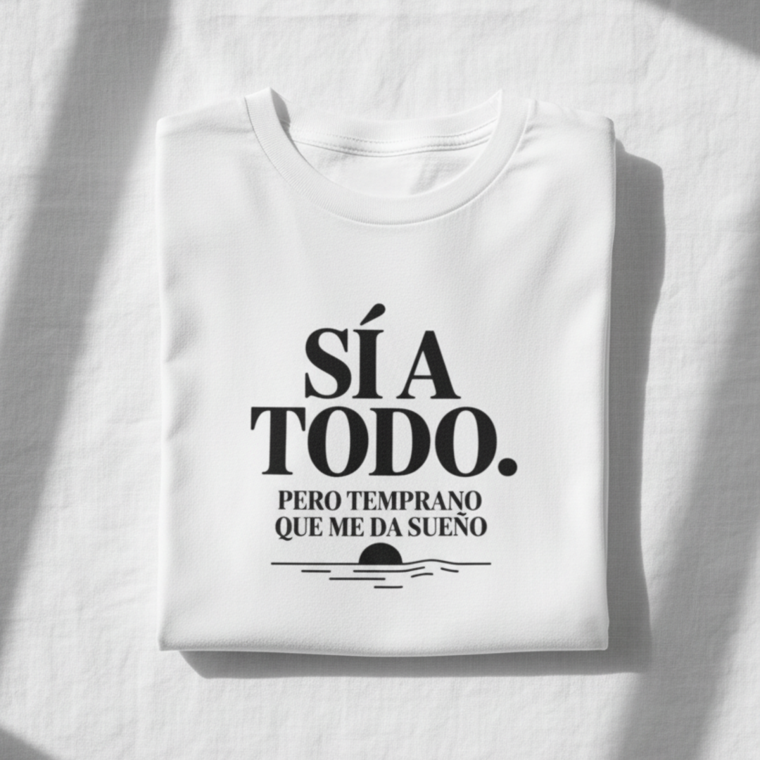 comprar-Camiseta - Sí a todo. Pero temprano que me da sueño-wondernastic