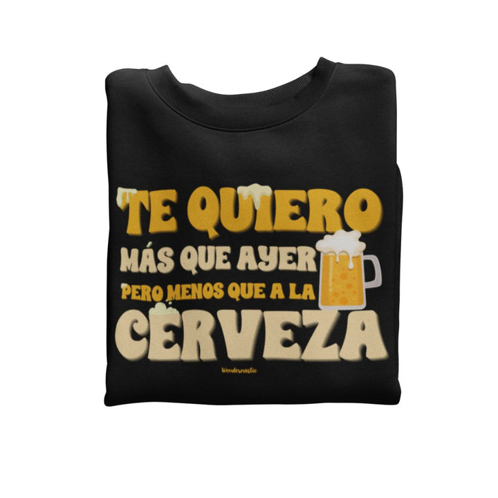 comprar-Sudadera Te quiero más que ayer, pero menos que a la cerveza-wondernastic