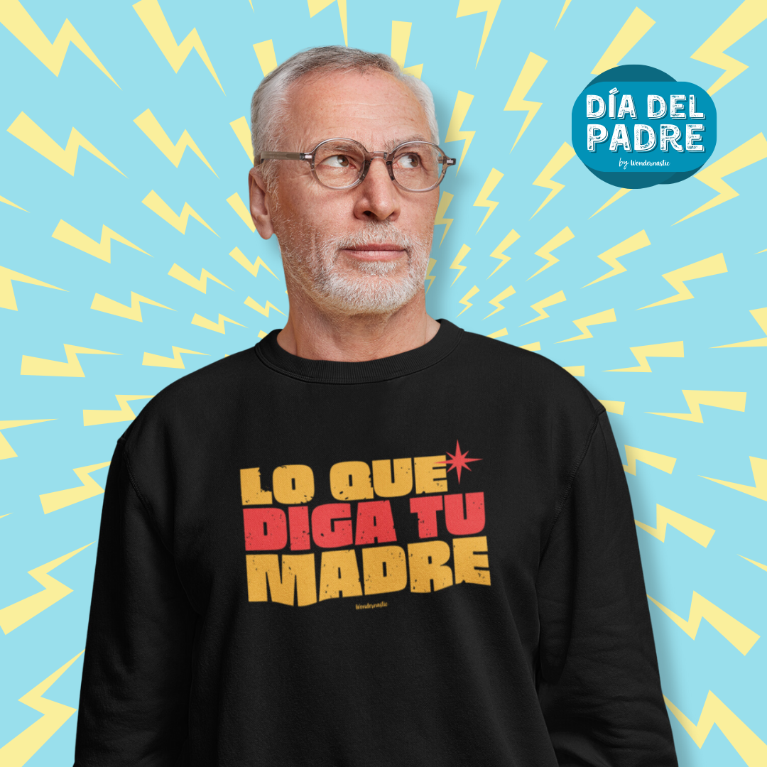 comprar-Sudadera Lo que diga tu madre-wondernastic