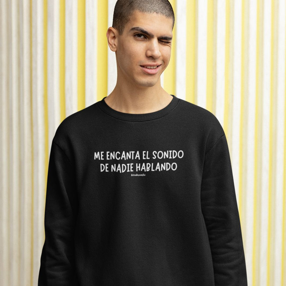 comprar-Sudadera Me encanta el sonido de nadie hablando-wondernastic
