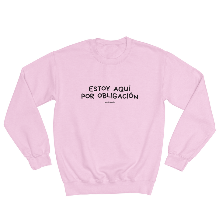 comprar-Sudadera Estoy aquí por obligación-wondernastic