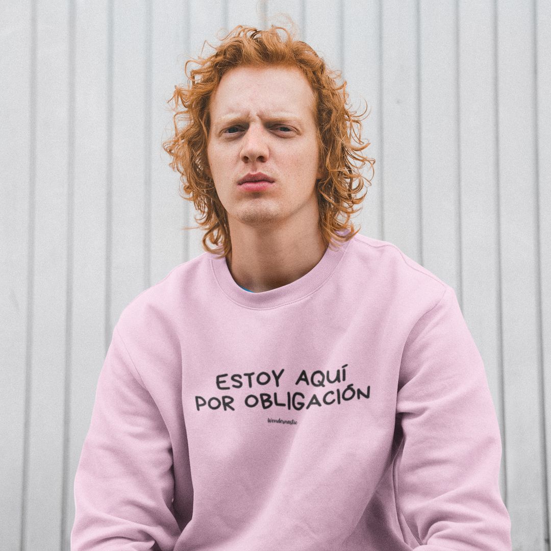 comprar-Sudadera Estoy aquí por obligación-wondernastic