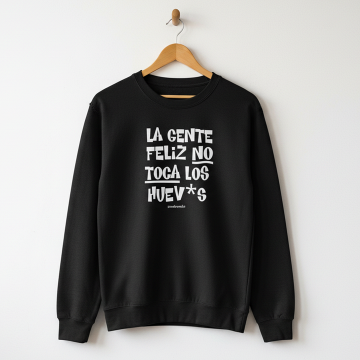 comprar-Sudadera La gente feliz no toca los huev*s-wondernastic