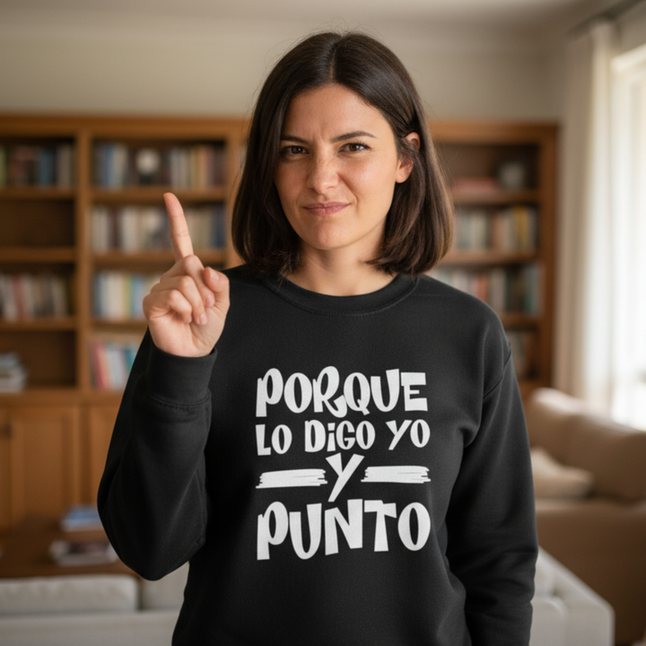 comprar-Sudadera Porque lo digo yo y punto-wondernastic