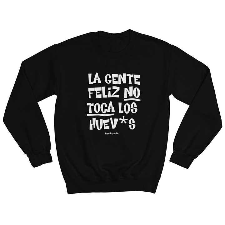comprar-Sudadera La gente feliz no toca los huev*s-wondernastic