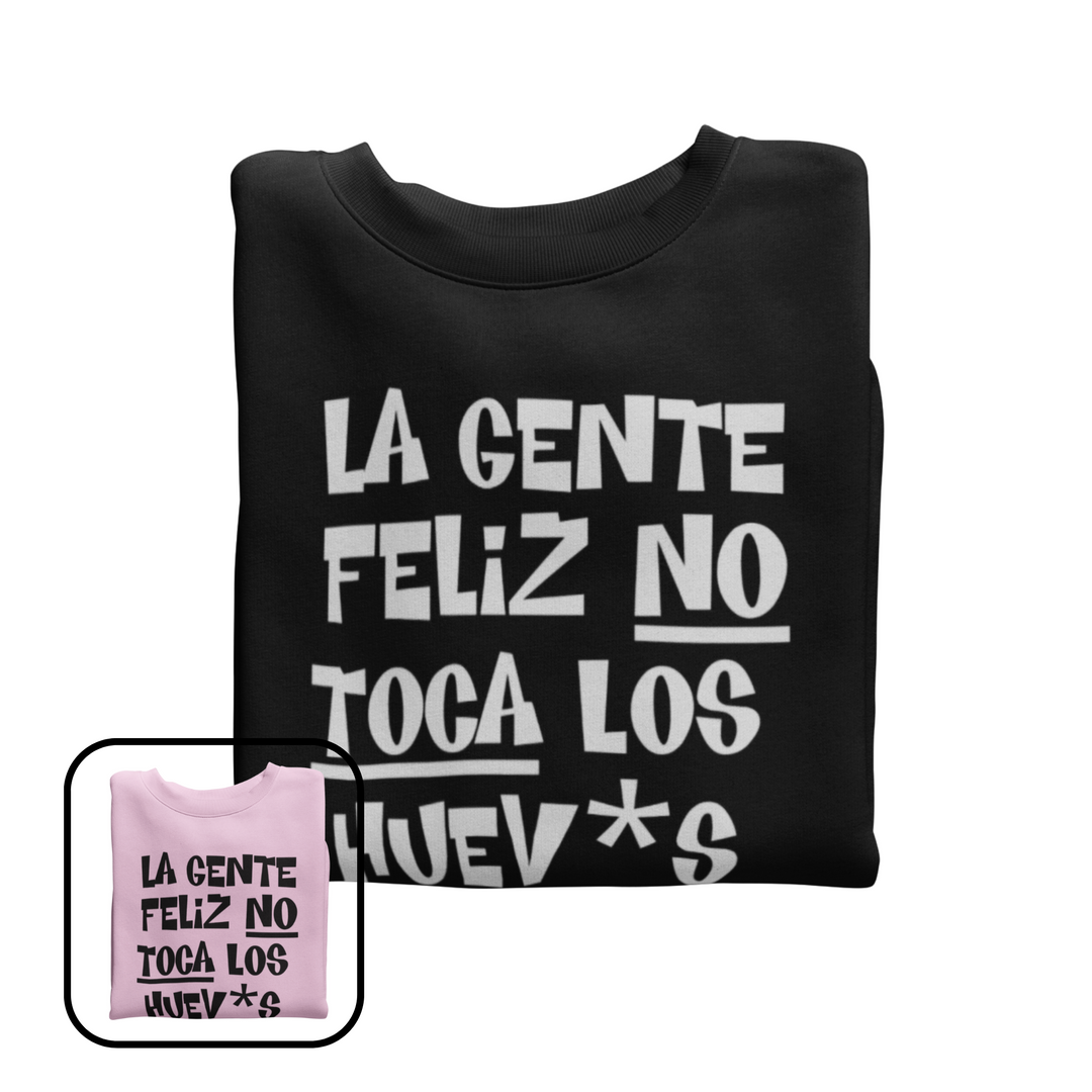 comprar-Sudadera La gente feliz no toca los huev*s-wondernastic