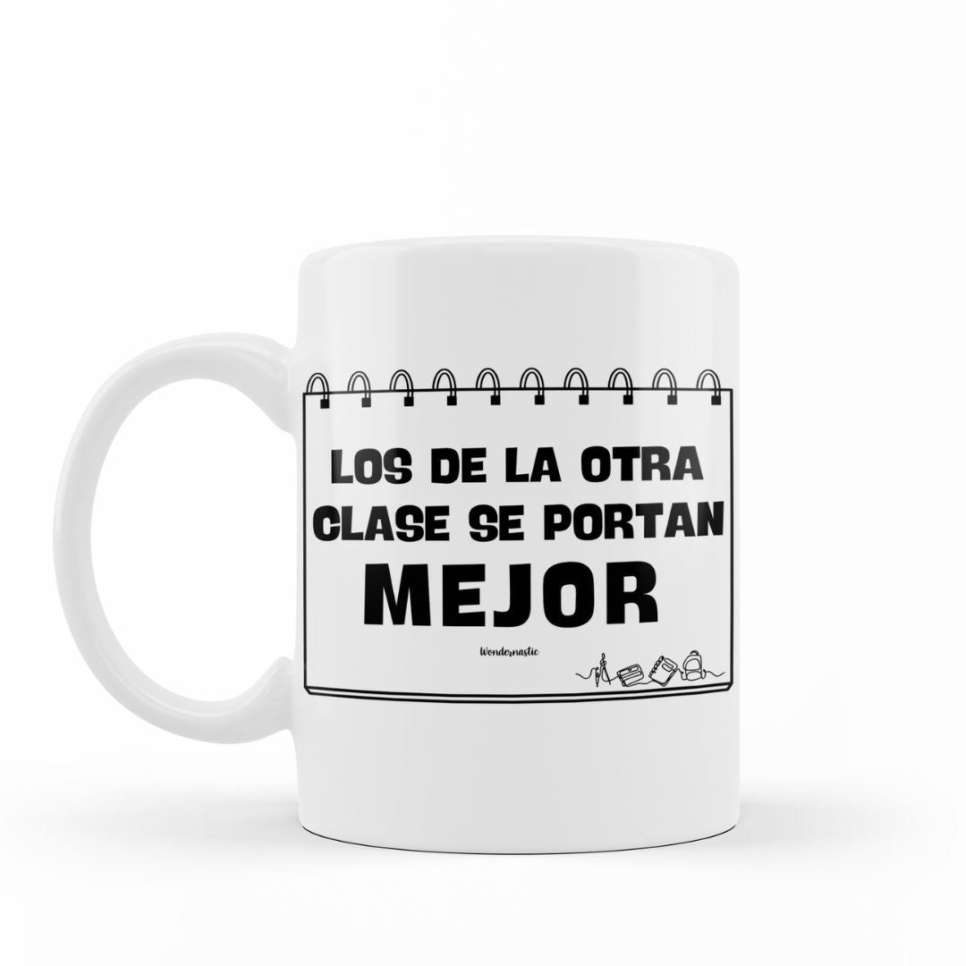 comprar-Taza Profesores "Los de la otra clase se portan mejor"-wondernastic